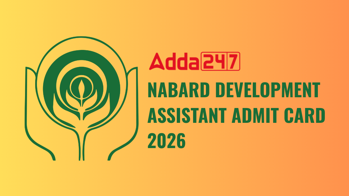 NABARD Development Assistant Admit Card 2026