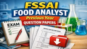 FSSAI Food Analyst Previous Year Question Papers, Download PDF