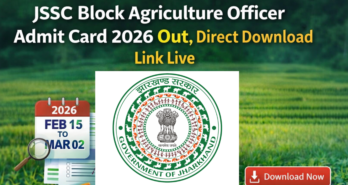 JSSC Block Agriculture Officer Admit Card 2026