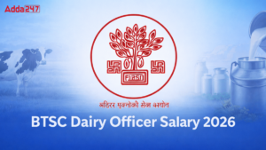 BTSC Dairy Officer Salary 2026, Check Salary Structure, In-Hand Salary