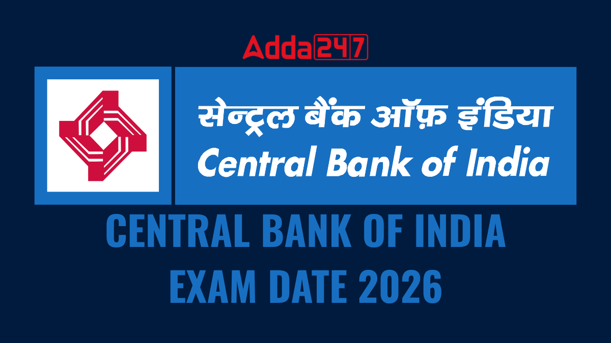 CENTRAL BANK OF INDIA EXAM DATE 2026