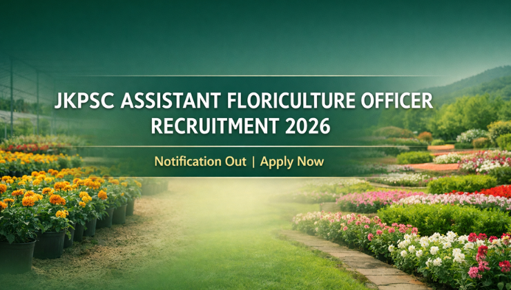 JKPSC Assistant Floriculture Officer Recruitment 2026 Notification Out