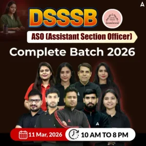 DSSSB ASO Vacancy 2026 Out For 597 Assistant Section Officer Posts, Apply Online Starts_3.1