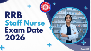 RRB Staff Nurse Exam Date 2026