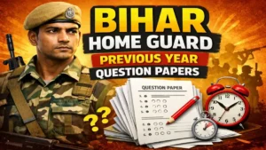 Bihar Home Guard Previous Year Question Papers, Download PDF