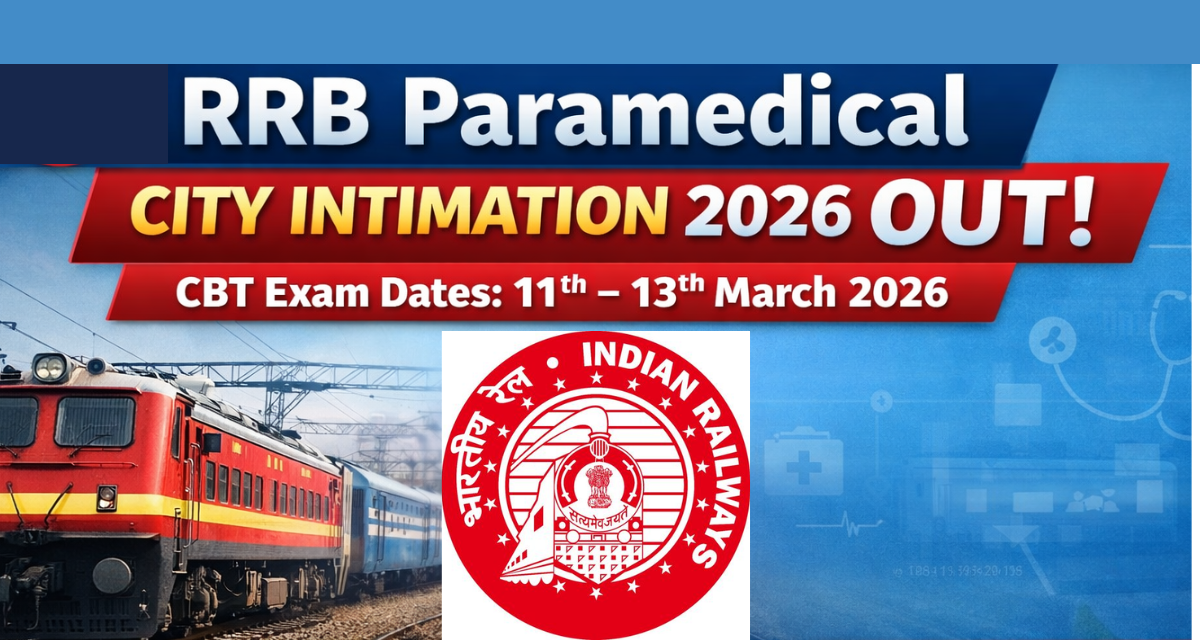RRB Paramedical City Intimation 2026