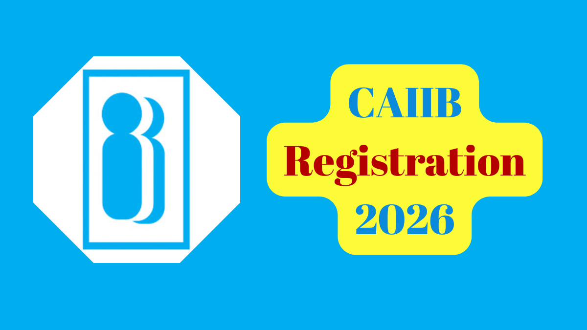 CAIIB Registration 2026