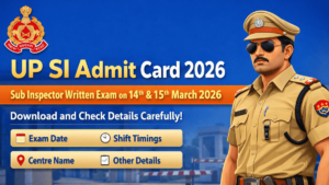 UP SI Admit Card 2026