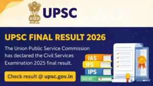 UPSC Final Result 2026 out