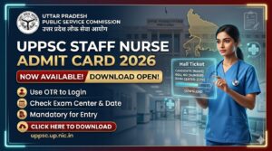 UPPSC Staff Nurse Admit Card 2026