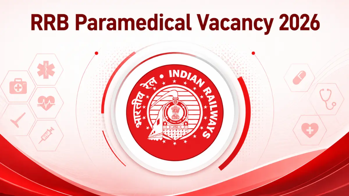 RRB Paramedical Vacancy 2026, Notification PDF Expected In July