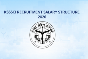 KSSSCI Recruitment Salary Structure 2026, Check In-Hand Salary and Job Profiles