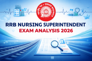 RRB Nursing Superintendent Exam Analysis 2026, Check Difficulty Level