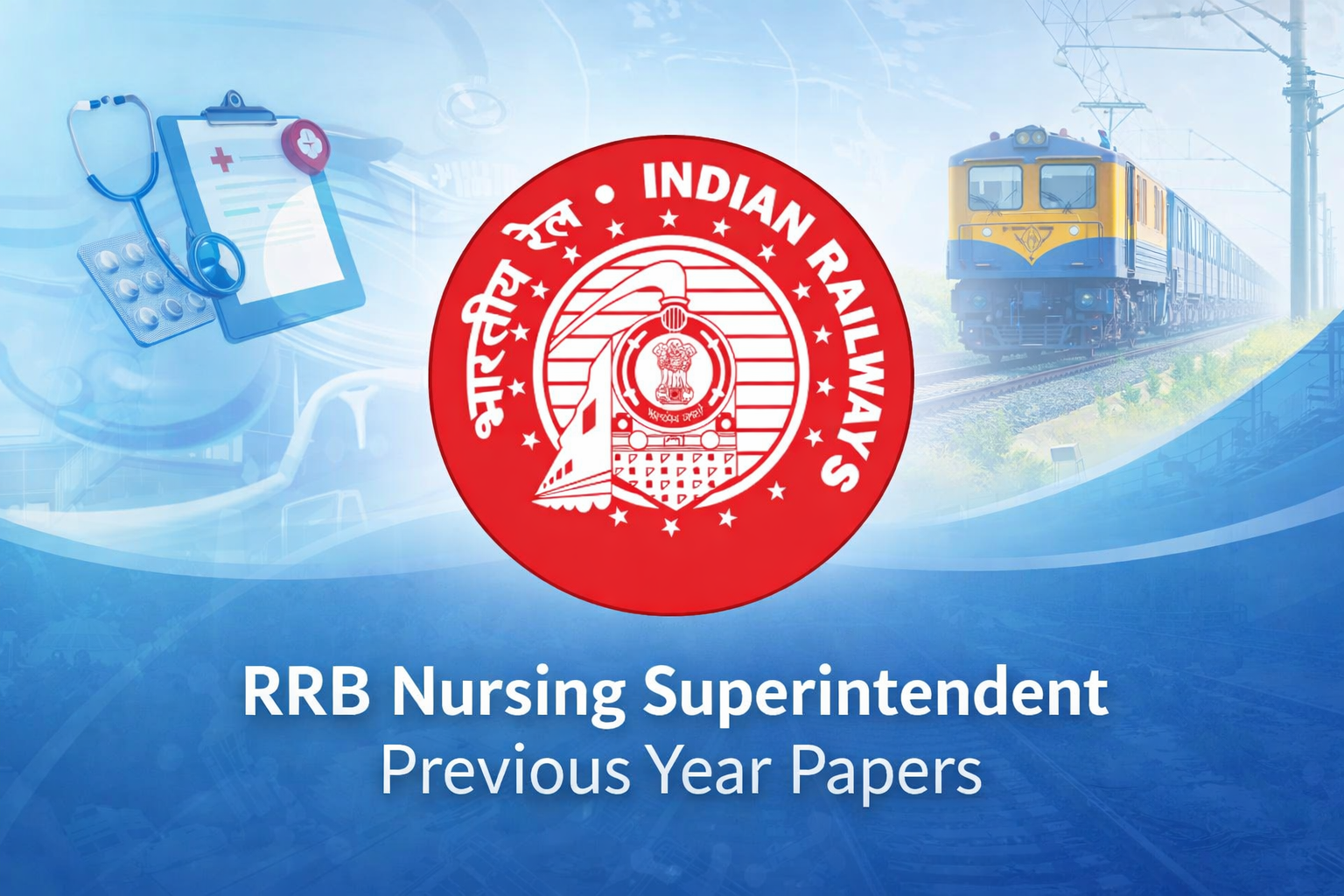 RRB Nursing Superintendent Previous Year Papers, Download PDF