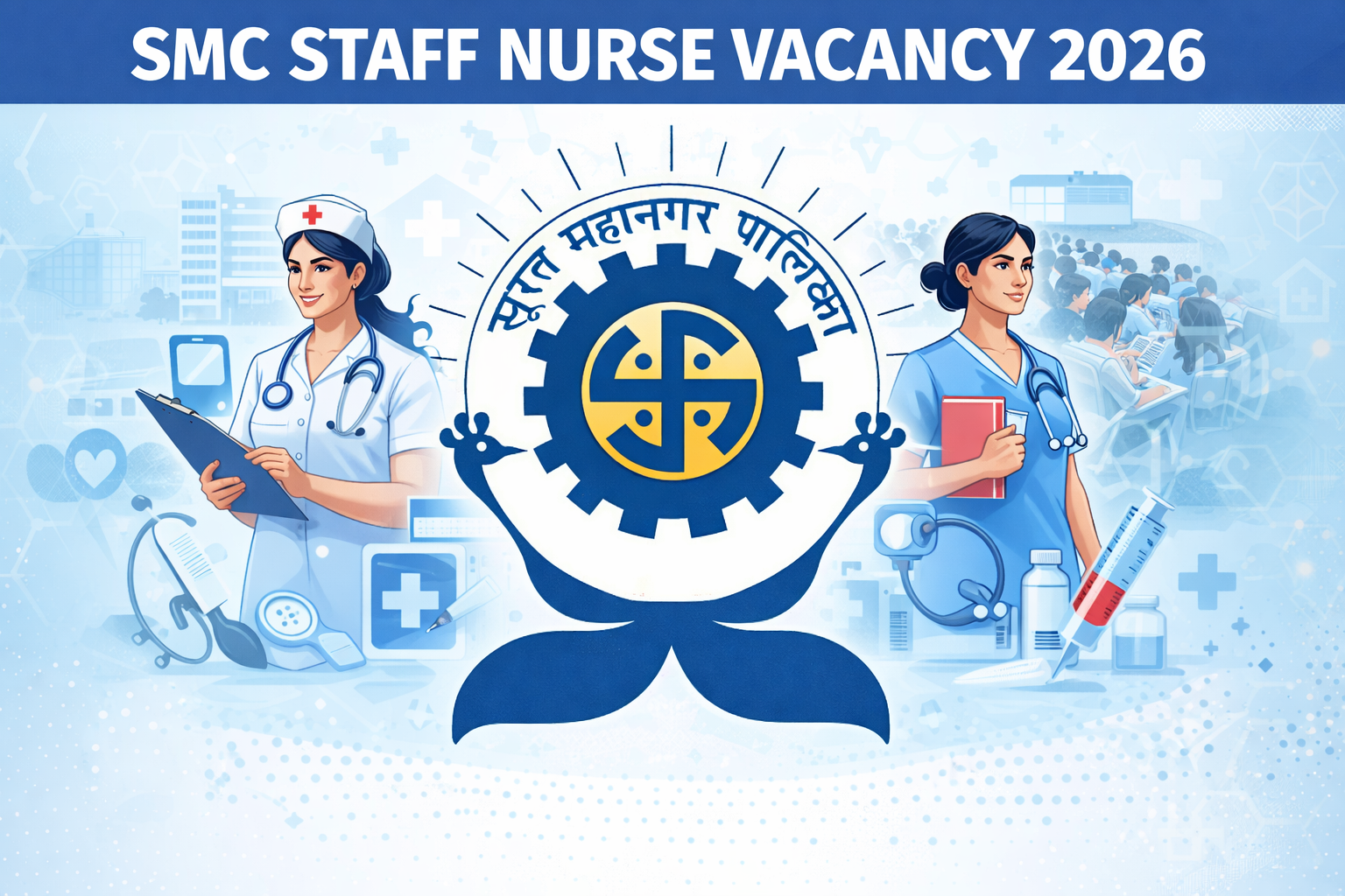 SMC Staff Nurse Vacancy 2026 Out, Check official PDF and Apply Online Link