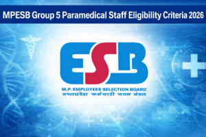 MPESB Group 5 Paramedical Staff Eligibility Criteria 2026, Check Qualifications and Age Limit