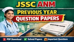 JSSC ANM Previous Year Question Papers, Download Free PDFs