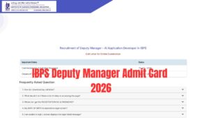 IBPS Deputy Manager Admit Card 2026 Out, Download Call Letter