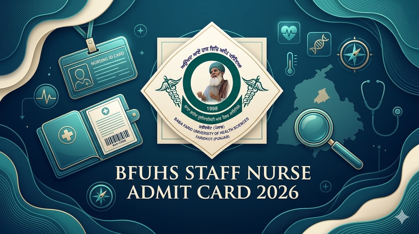 BFUHS Staff Nurse Admit Card 2026 Out, Check Download Link