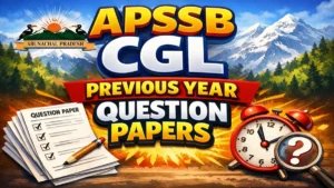 APSSB CGL Previous Year Question Papers, Download PDF