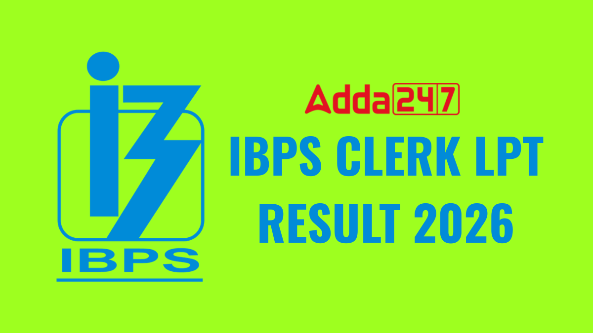 IBPS CLERK LPT RESULT 2026