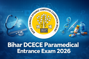 Bihar DCECE Paramedical Entrance Exam 2026, Application Form Started