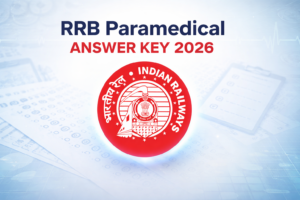 RRB Paramedical Answer Key 2026 (Official Notice) Out, Check Response Sheet Updates
