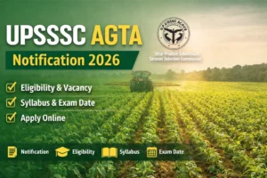 UPSSSC AGTA Notification 2026 Out, Eligibility, Important Dates