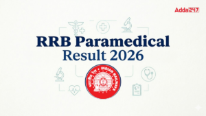 RRB Paramedical Result 2026 Out Soon, Check Expected Release Date