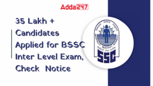 36,20,845 Candidates Applied for BSSC Inter Level Exam, Check Notice
