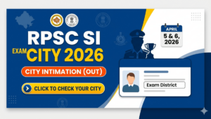 RPSC SI Exam City 2026