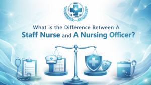 What is the Difference Between A Staff Nurse and A Nursing Officer?