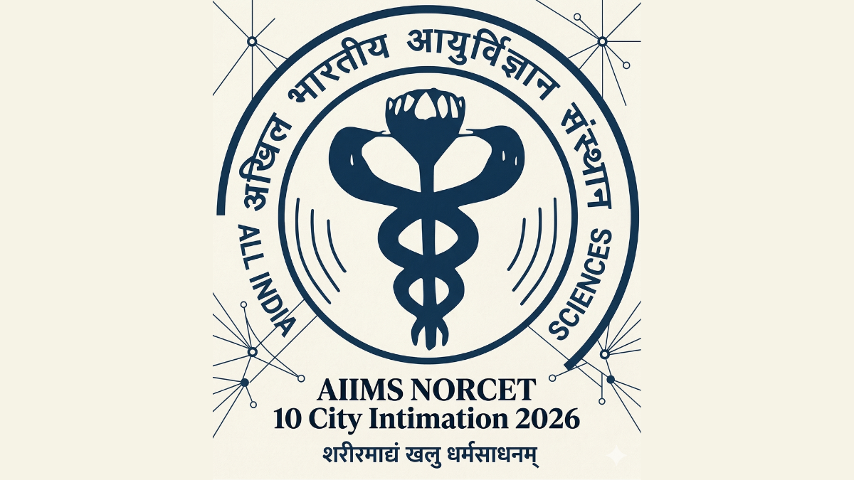AIIMS NORCET 10 CIty Intimation 2026, Check Expected Date, Exam City, Download Link