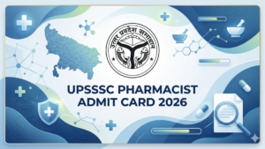 UPSSSC Pharmacist Admit Card 2026, Check Expected Release Date