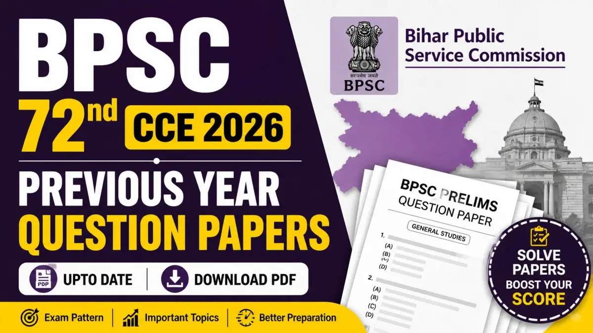 BPSC 72nd Previous Year Question Papers, Download Free PDFs