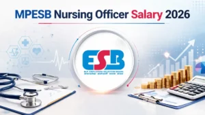 MPESB Nursing Officer Salary 2026, Check In-Hand Pay for Nursing Officer and Tutor
