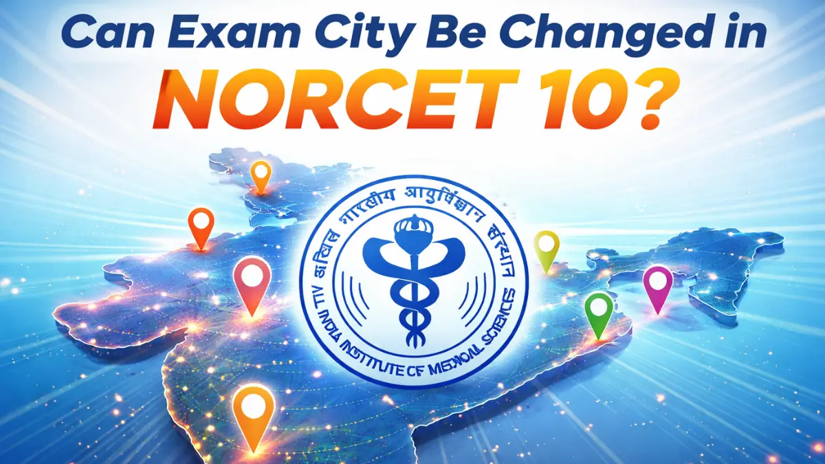Can Exam City Be Changed in NORCET 10?