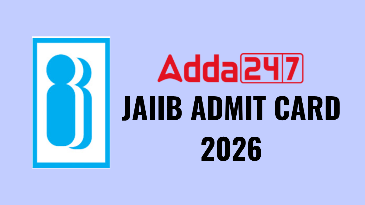 JAIIB Admit Card 2026