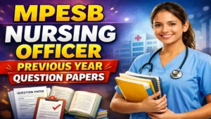 MPESB Nursing Officer Previous Year Question Papers, Download PDF