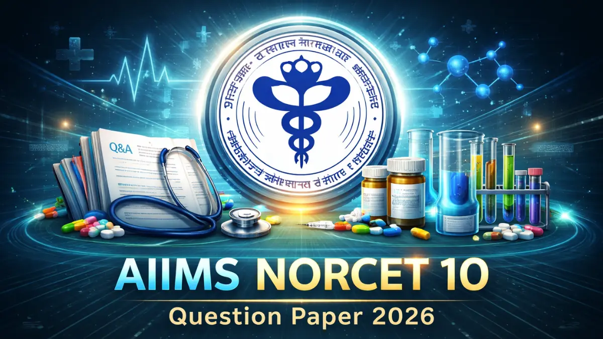 AIIMS NORCET 10 Question Paper 2026, Check Exam Timings and Question Paper