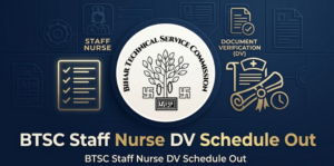 BTSC Staff Nurse DV Schedule PDF