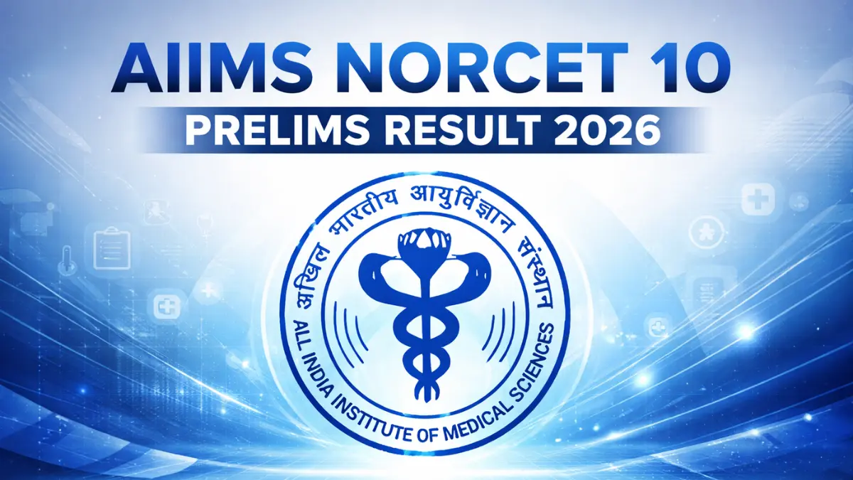 AIIMS NORCET 10 Prelims Result 2026, Direct Download Link