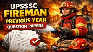 UPSSSC Fireman Previous Year Question Papers, Download PDF