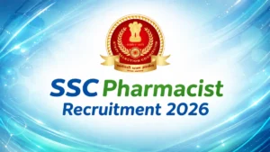 SSC Pharmacist Recruitment 2026 Out, Check Apply Link, Eligibility, Salary