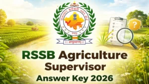 RSSB Agriculture Supervisor Answer Key 2026 Out (Unofficial), Download PDF