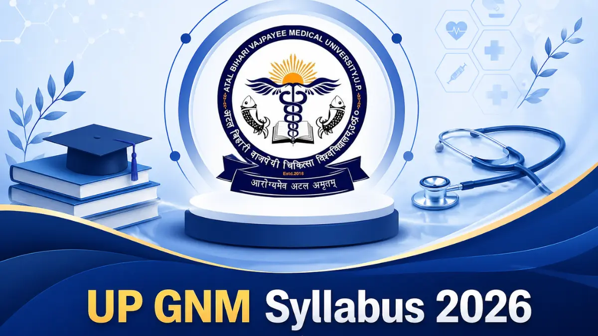 UP GNM Syllabus 2026, Check Exam Pattern For UPGET