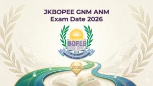 JKBOPEE GNM ANM Exam Date 2026 Out, Check Exam Pattern