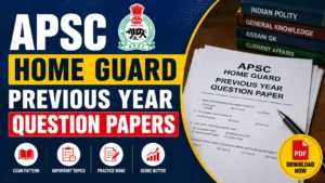 APSC Home Guard Previous Year Question Papers