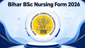Bihar BSc Nursing Form 2026 Out, Check Entrance Exam Date and Syllabus