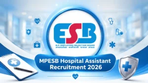 MPESB Hospital Assistant Recruitment 2026 Out for 1200 Posts, Check Eligibility and Apply Online